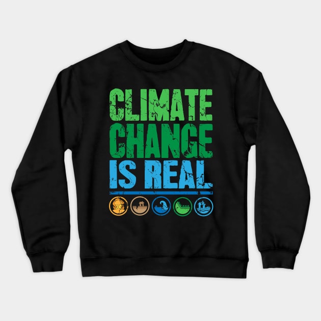 Climate change is real Crewneck Sweatshirt by captainmood